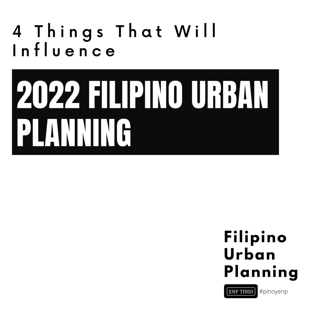 filipino-urban-planning-in-2022-4-influences-that-will-shape-it-enp